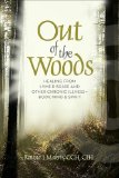 Out Of The Woods Healing Lyme Disease Body Mind and Spirit by Katina Makris